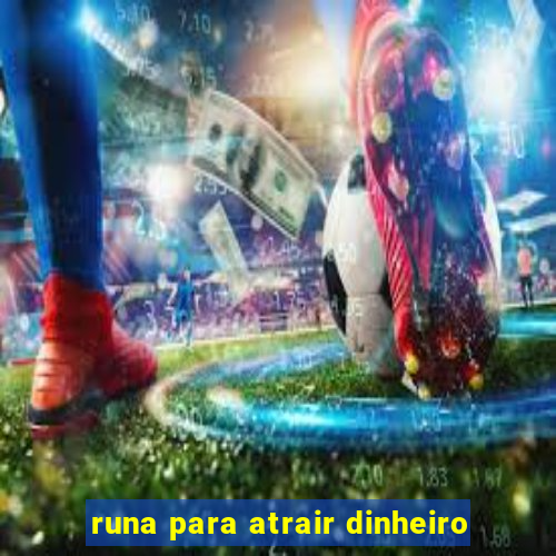 runa para atrair dinheiro